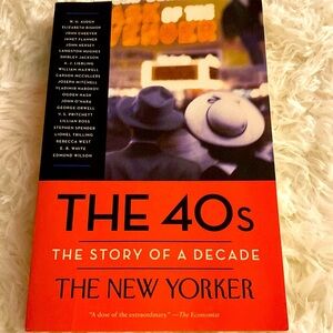 The 40s The STORY OF A DECADE - THE NEW YORKER